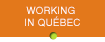 Working in Québec